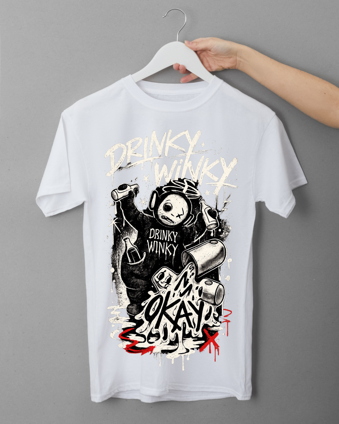 T-Shirt "DRINKY WINKY, IM OKAY"
