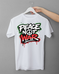 T-Shirt "PEACE NOT WAR"