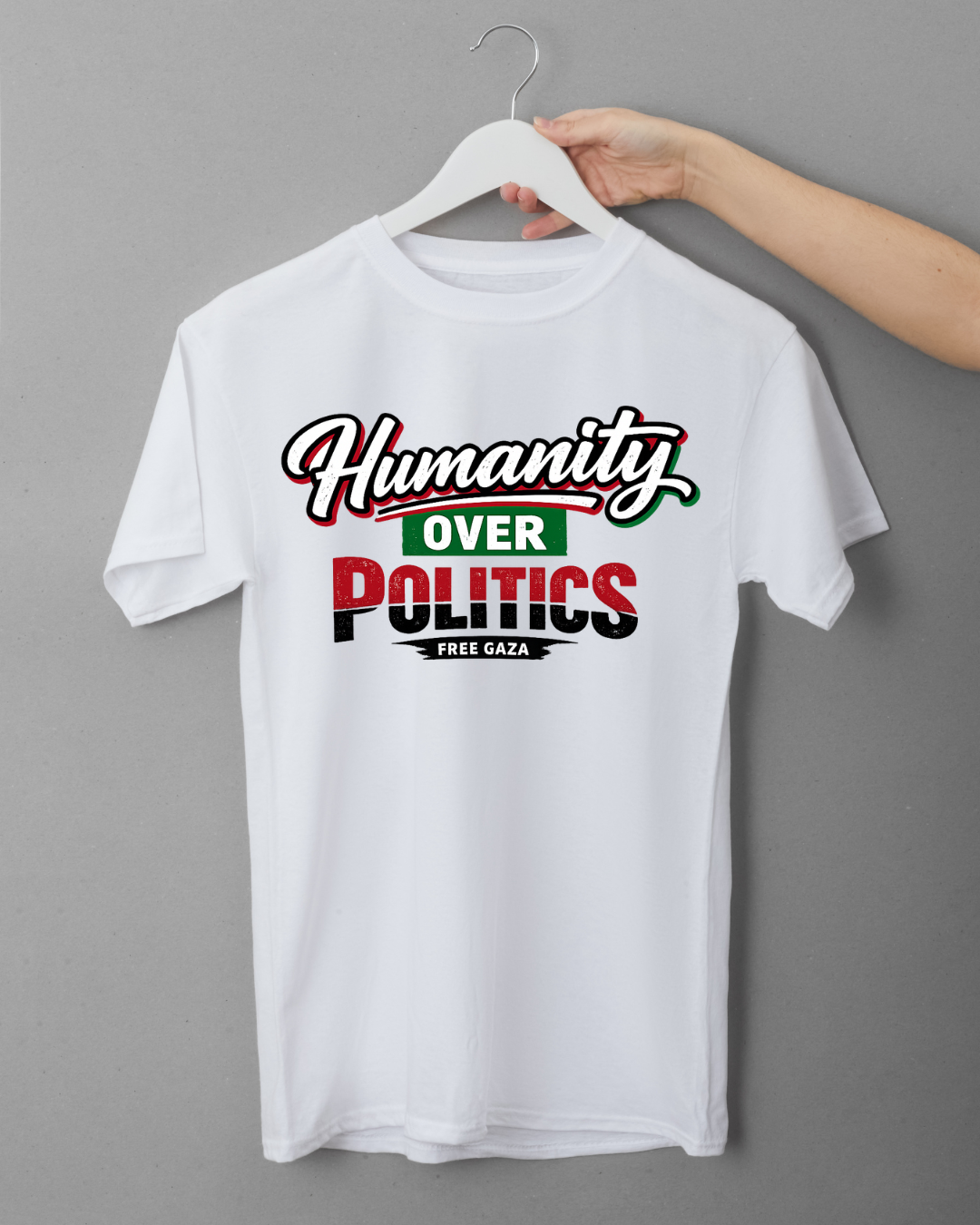 T-Shirt "HUMANITY OVER POLITICS"
