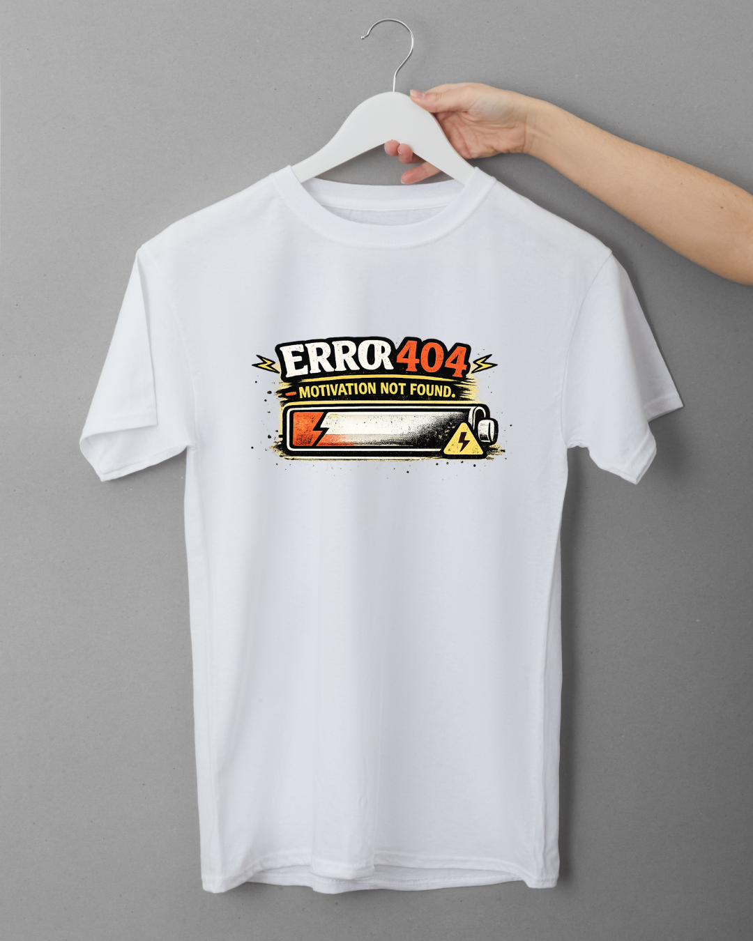 T-Shirt "ERROR 404 MOTIVATION NOT FOUND"